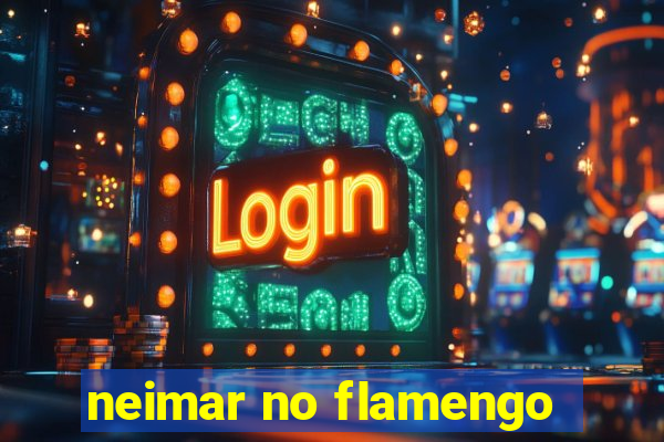 neimar no flamengo